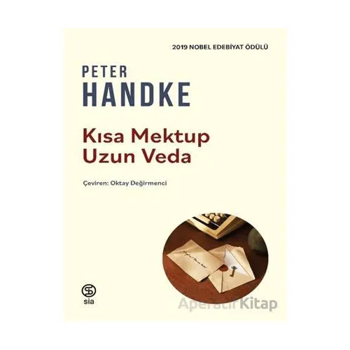 Kısa Mektup Uzun Veda - Peter Handke - Sia Kitap