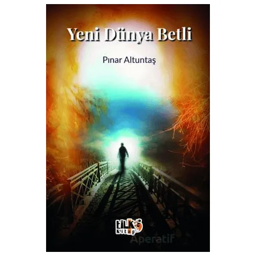 Yeni Dünya Betli - Pınar Altuntaş - Tilki Kitap