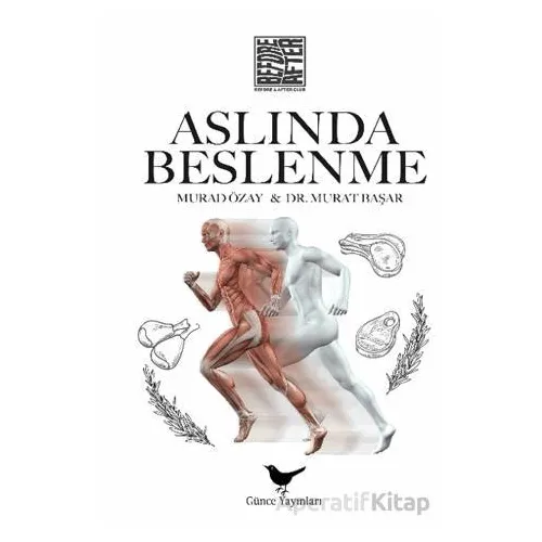 Aslında Beslenme - Murad Özay - Günce Yayınları