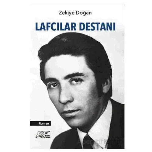 Lafcılar Destanı - Zekiye Doğan - Kuytu Yayınları
