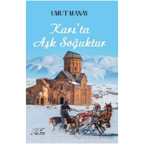 Karsta Aşk Soğuktur - Umut Manay - Kuytu Yayınları