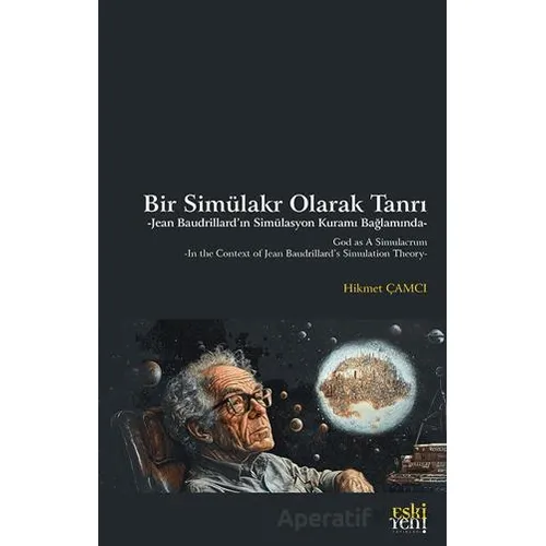 Bir Simu¨lakr Olarak Tanrı - Hikmet Çamcı - Eski Yeni Yayınları