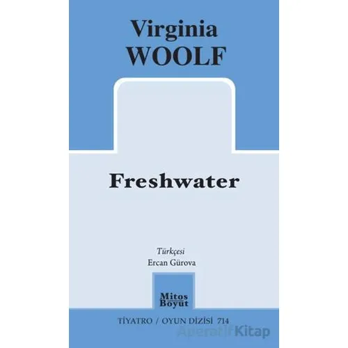 Freshwater - Virginia Woolf - Mitos Boyut Yayınları