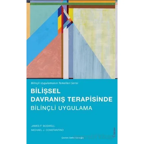 Bilişsel Davranış Terapisinde Bilinçli Uygulama - James F. Boswell - Sola Unitas