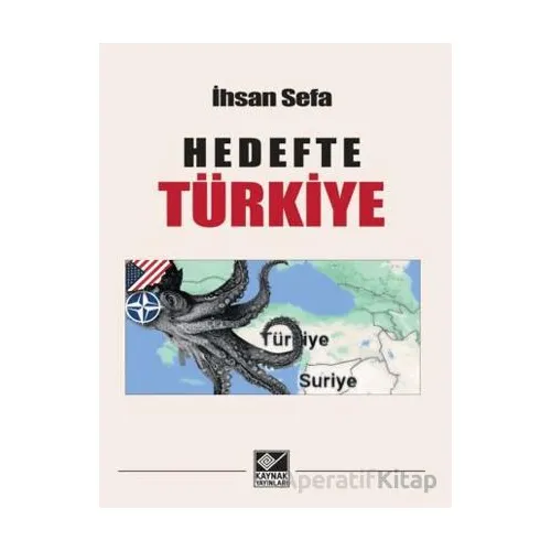 Hedefte Türkiye - İhsan Sefa - Kaynak Yayınları