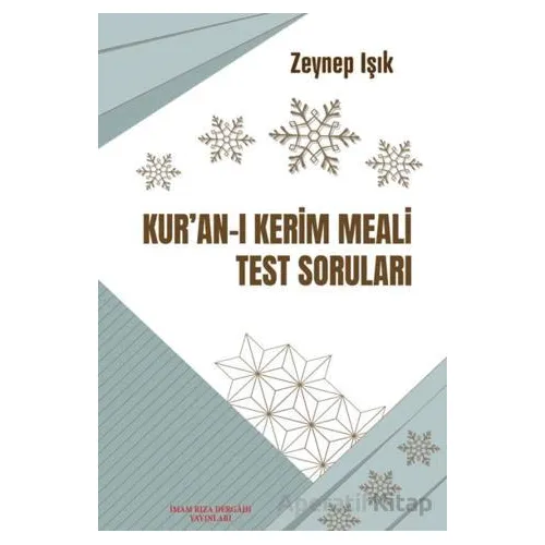 Kuran-ı Kerim Meali Test Soruları - Zeynep Işık - İmam Rıza Dergahı Yayınları