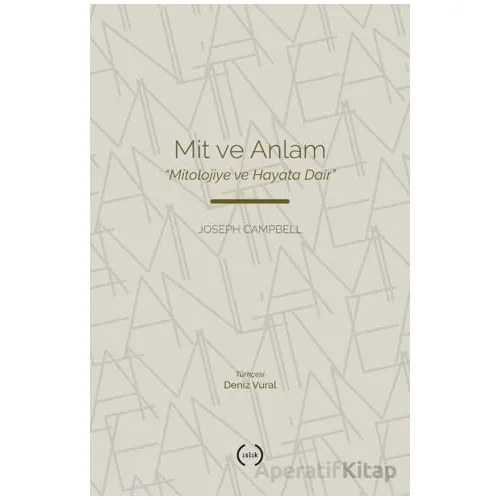Mit ve Anlam - Joseph Campbell - Islık Yayınları