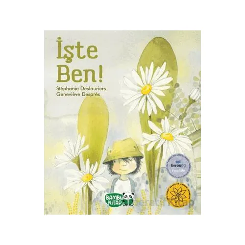 İşte Ben - Stephanie Deslauriers - Bambu Kitap
