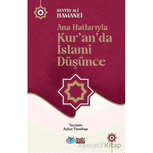 Ana Hatlarıyla Kur’an’da İslami Düşünce - Seyyid Ali Hamanei - Önsöz Yayıncılık