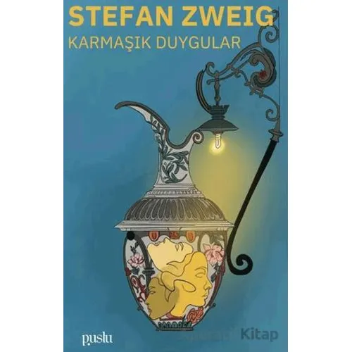 Karmaşık Duygular - Stefan Zweig - Puslu Yayıncılık