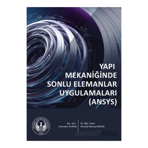 Yapı Mekaniğinde Sonlu Elemanlar Uygulamaları (ANSYS)