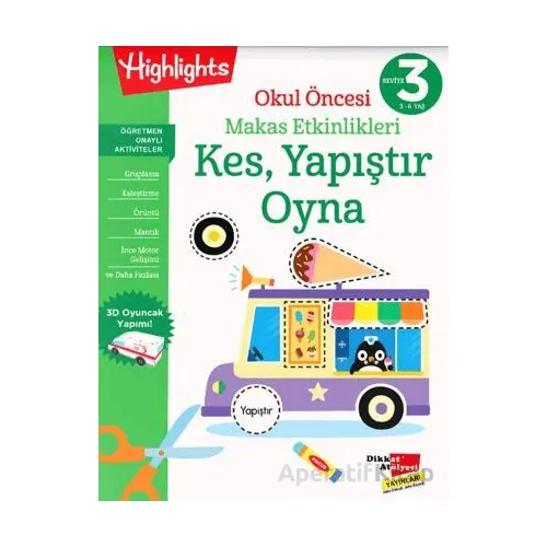 Okul Öncesi Makas Etkinlikleri Kes, Yapıştır, Oyna 3. - Kolektif - Dikkat Atölyesi Yayınları