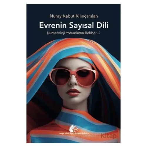 Evrenin Sayısal Dili - Nuray Kabut Kılınçarslan - Meşe Kitaplığı