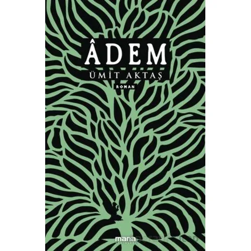Adem - Ümit Aktaş - Mana Yayınları