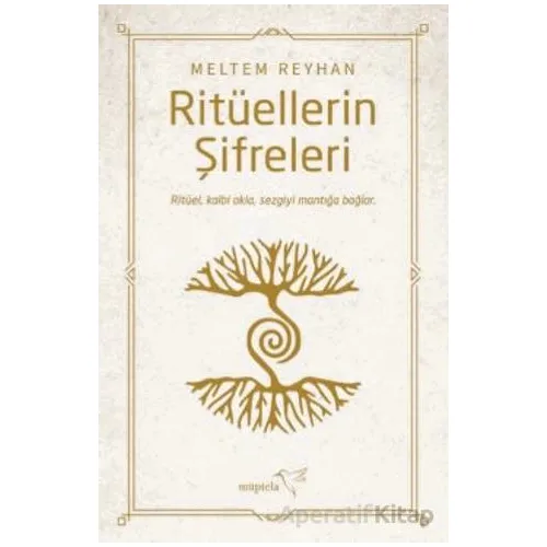 Ritüellerin Şifreleri - Meltem Reyhan - Müptela Yayınları