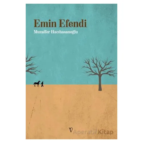 Emin Efendi - Muzaffer Hacıhasanoğlu - Vacilando Kitap