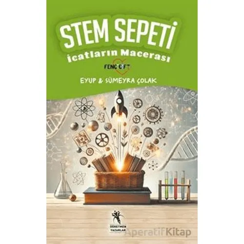 Stem Sepeti, İcatların Macerası - Sümeyra Çolak - Öğretmen Yazarlar