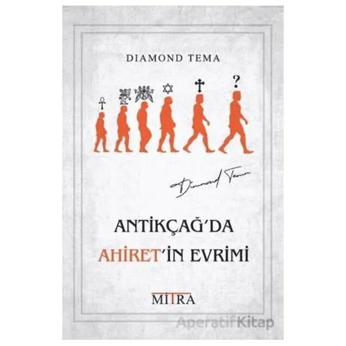 Antikçağda Ahiretin Evrimi - Diamond Tema - Mitra Yayınları