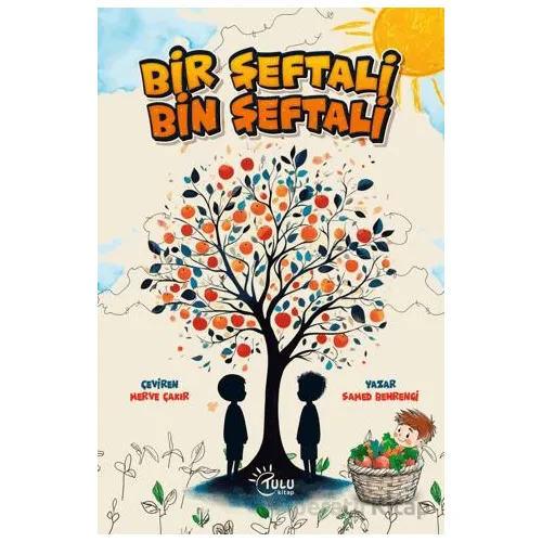 Bir Şeftali Bin Şeftali - Samed Behrengi - Tulu Kitap