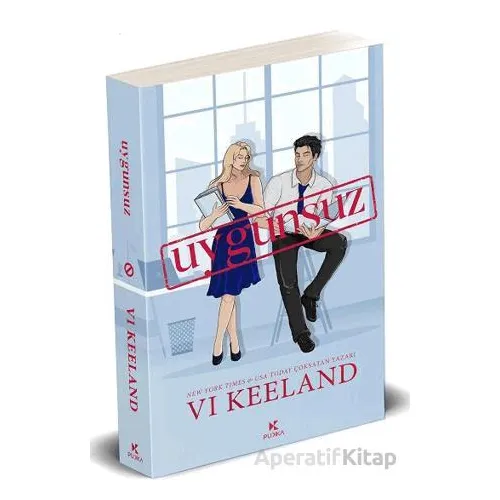 Uygunsuz - Vi Keeland - Pukka Yayınları