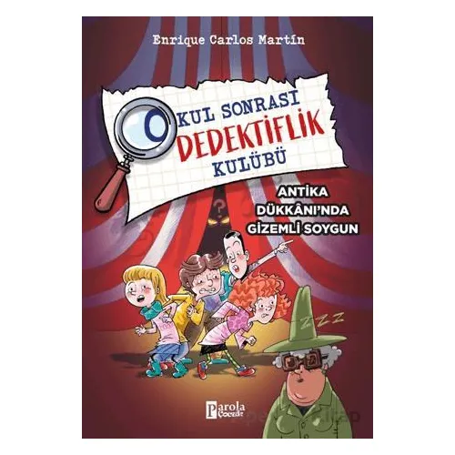 Okul Sonrası Dedektiflik Kulübü – Antika Dükkanında Gizemli Soygun