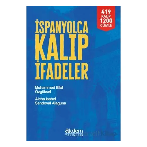 İspanyolca Kalıp İfadeler - Muhammed Bilal Özyüksel - Akdem Yayınları