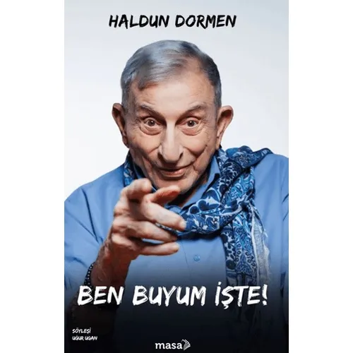 Ben Buyum İşte! - Haldun Dormen - Masa Kitap