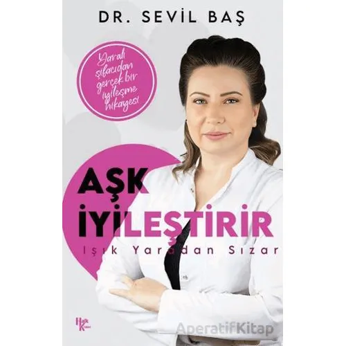 Aşk İyileştirir - Sevil Baş - Halk Kitabevi