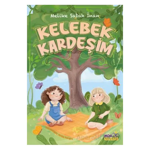 Kelebek Kardeşim - Melike Sabah İnan - Mor Kelebek