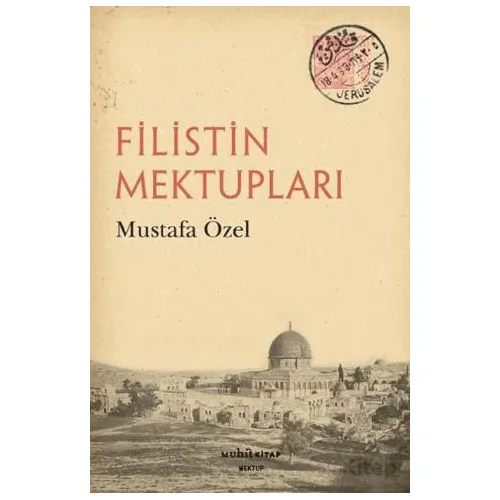 Filistin Mektupları - Mustafa Özel - Muhit Kitap