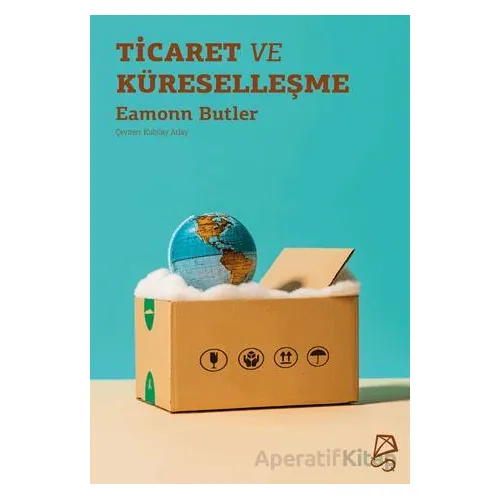 Ticaret ve Küreselleşme - Eamonn Butler - Serbest Kitaplar