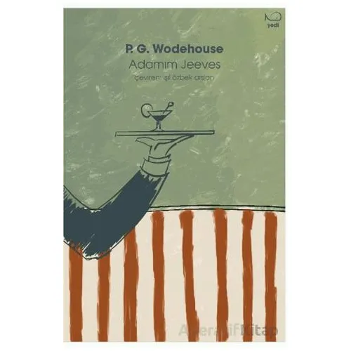 Adamım Jeeves - P. G. Wodehouse - Yedi Yayınları