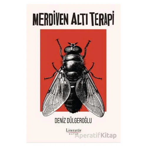 Merdiven Altı Terapi - Deniz Dülgeroğlu - Literatür Hayat