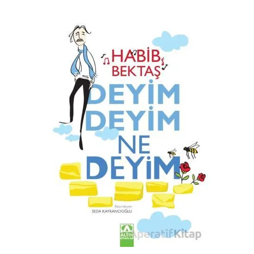Deyim Deyim Ne Deyim - Habib Bektaş - Altın Kitaplar