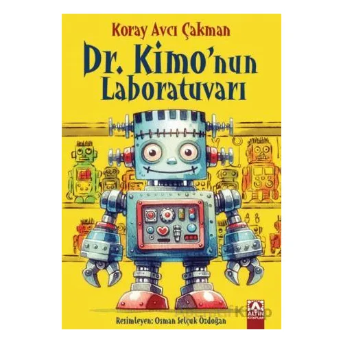 Dr. Kimonnun Laboratuvarı - Koray Avcı Çakman - Altın Kitaplar
