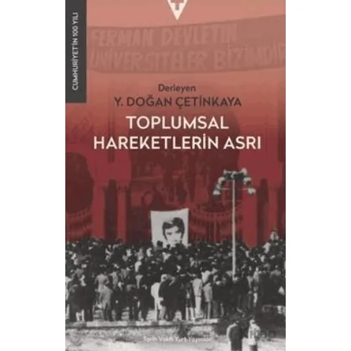 Toplumsal Hareketlein Asrı - Y. Doğan Çetinkaya - Tarih Vakfı Yurt Yayınları