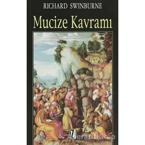 Mucize Kavramı - Richard Swinburne - İz Yayıncılık