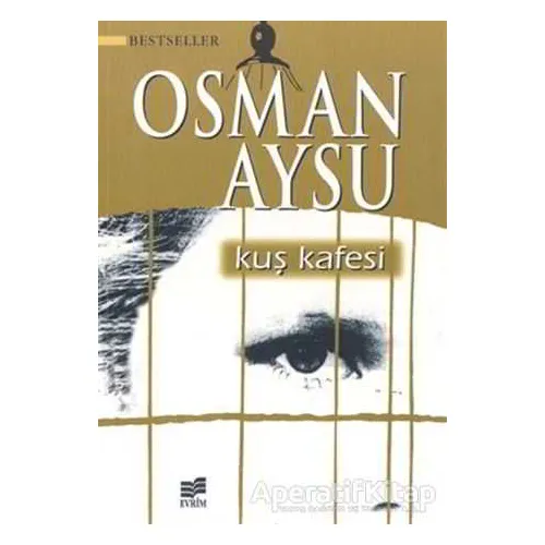 Kuş Kafesi - Osman Aysu - Evrim Yayınevi