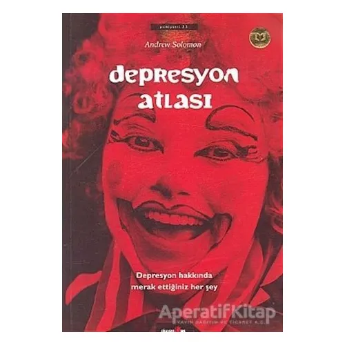 Depresyon Atlası - Andrew Solomon - Okuyan Us Yayınları