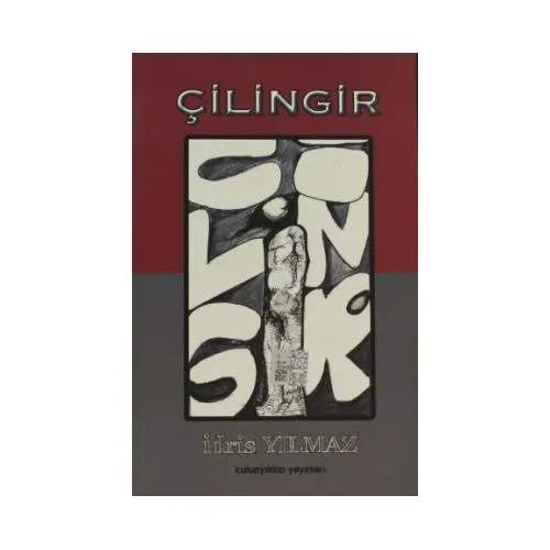 Çilingir - İdris Yılmaz - Kutup Yıldızı Yayınları