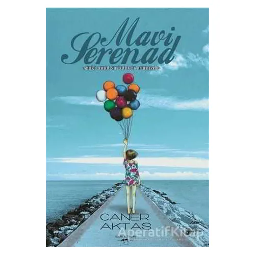 Mavi Serenad - Caner Aktaş - Sokak Kitapları Yayınları