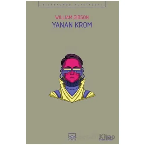 Yanan Krom - William Gibson - İthaki Yayınları
