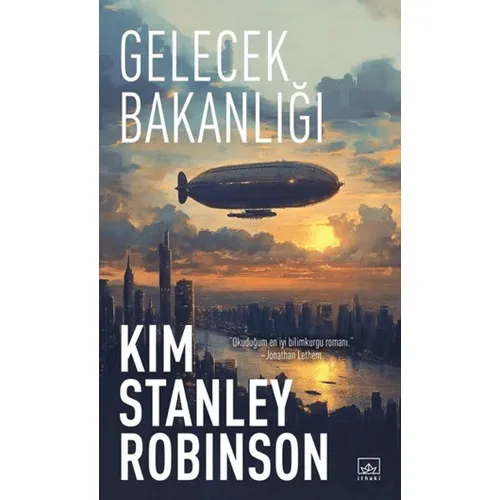 Gelecek Bakanlığı - Kim Stanley Robinson - İthaki Yayınları