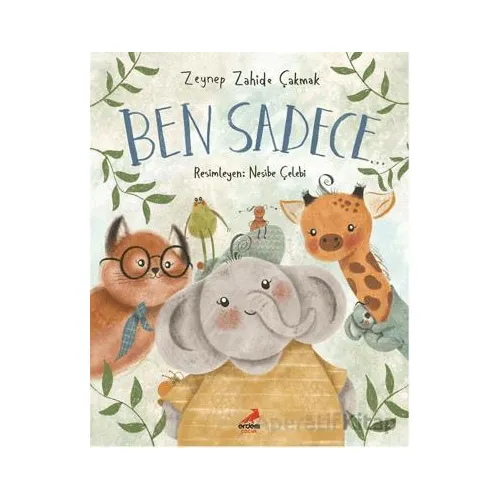 Ben Sadece - Zeynep Zahide Çakmak - Erdem Çocuk