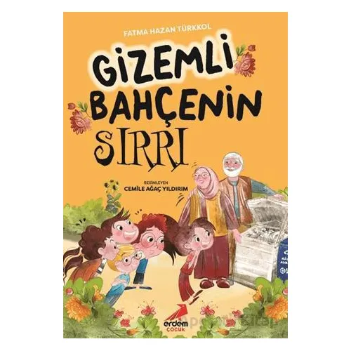 Gizemli Bahçenin Sırrı - Fatma Hazan Türkkol - Erdem Çocuk