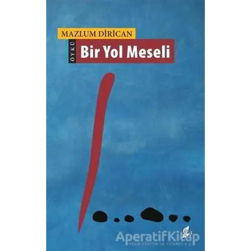 Bir Yol Meseli - Mehmet Sarı - Okur Kitaplığı