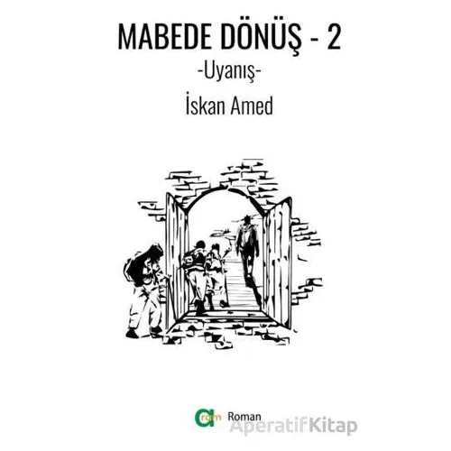 Mabede Dönüş-2/ Uyanış - İskan Amed - Aram Yayınları