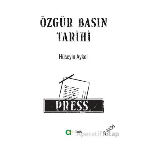 Özgür Basın Tarihi - Hüseyin Aykol - Aram Yayınları