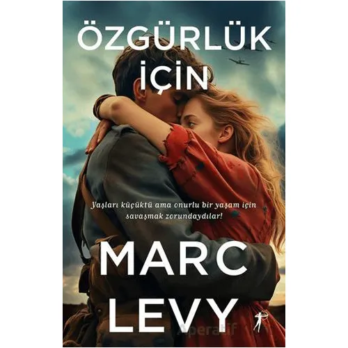 Özgürlük İçin - Marc Levy - Artemis Yayınları