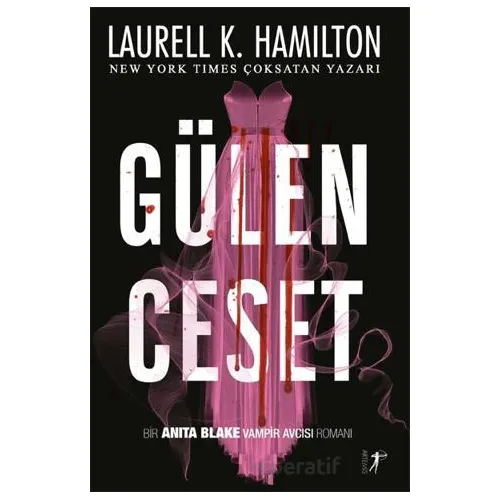 Gülen Ceset - Laurell K. Hamilton - Artemis Yayınları